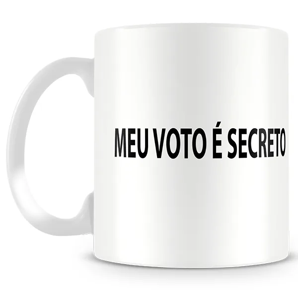 Caneca - Meu Voto é Secreto